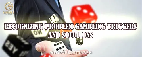 Recognizing Problem Gambling Triggers and Solutions